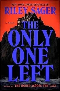 The Only One Left by Riley Sager (Book cover)