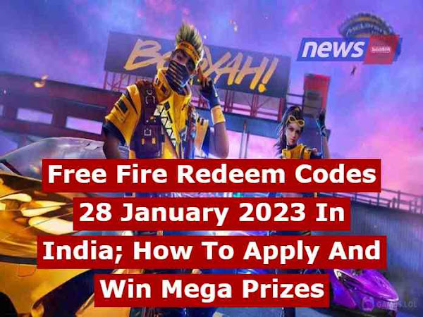 Free Fire Redeem Codes 28 January 2023 In India; How To Apply And Win Mega Prizes