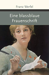 Eine blassblaue Frauenschrift (Große Klassiker zum kleinen Preis, Band 196)