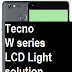 Tecno W3 and Tecno W series Android LCD Screen Light 100% Solution