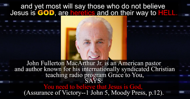 John MacArthur an American pastor: You need to believe that Jesus is God.