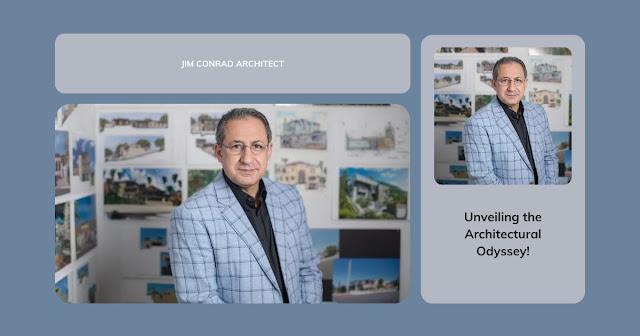 Jim Conrad Architect Life and Legacy