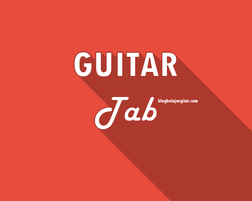 Belajar Dasar Cara Membaca Tab Gitar - BLOG BELAJAR GITAR