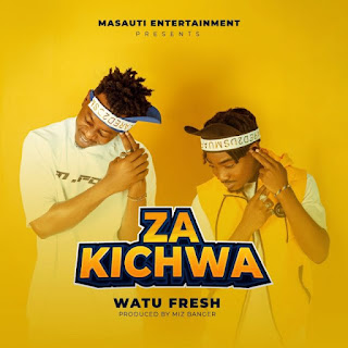 AUDIO | Watu Fresh – Za Kichwa (Mp3 Download)