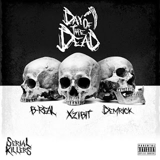 MP3 download Xzibit, B-Real & Demrick – Serial Killers Day of the Dead iTunes plus aac m4a mp3