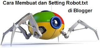 Cara Setting Robot.txt Khusus Blogspot