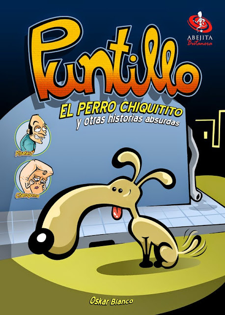 Puntillo. El perro chiquito y otras historias absurdas