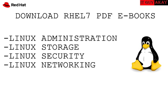 Download RHEL7 Linux PDF Ebooks On Administration | Networking | Security | Storage 