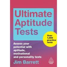 Ultimate Aptitude Tests , Ultimate Aptitude Tests by jim barrett , jim barrett books , aptitude tests , aptitude practise tests , aptitude enhancement books