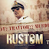 Watch Full Rustom 2016 Movie HD Online (Hindi)