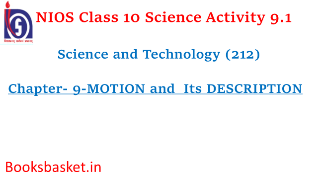 NIOS Class 10 Activity 9.1 Motion and Its Description