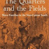 The Quarters and the Fields: Slave Families in the Non-Cotton South