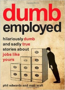 http://discover.halifaxpubliclibraries.ca/?q=title:dumb%20employed%20hilariously