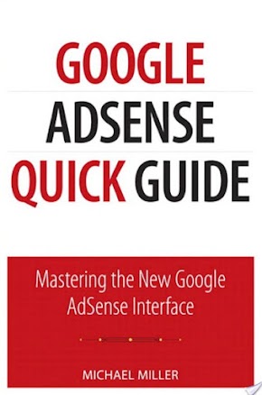 Google AdSense Quick Guide By Michael Miller