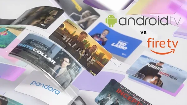Comparing Android TV vs Amazon Fire TV