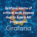 Grafana warns of critical auth bypass due to Azure AD integration