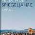 Herunterladen Spiegeljahre: Roman PDF Herunterladen Spiegeljahre: Roman PDF