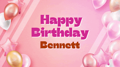 Happy Birthday Bennett (Animated gif)