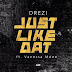 AUDIO | Orezi ft Vanessa Mdee- Just Like That | Mp3 Download