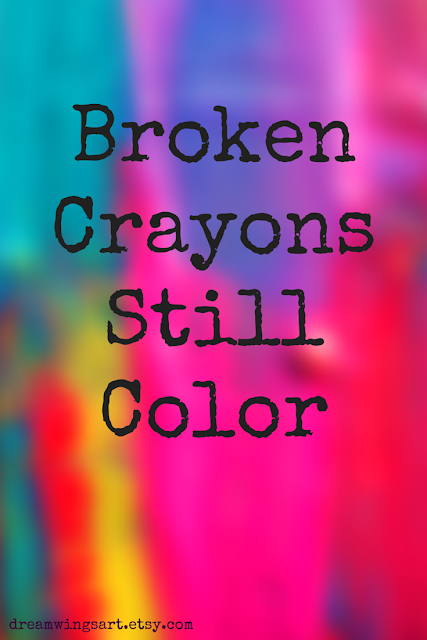 dreamwingsart.etsy.com | Original Artwork by C. L. Kay | Broken Crayons Still Color
