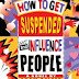 How to Get Suspended and Influence People (book) by Adam Selzer