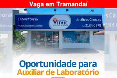 Vitale contrata Auxiliar de Laboratório em Tramandaí