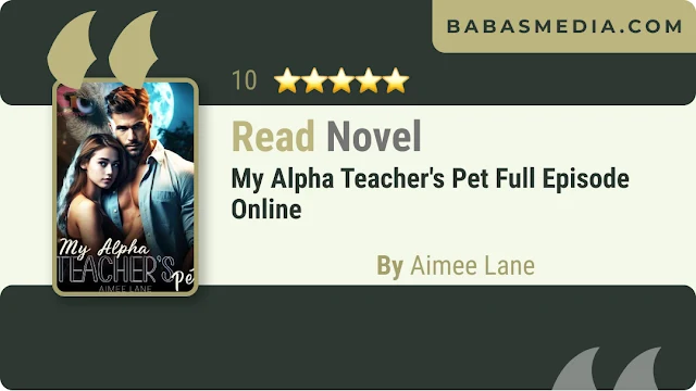 Cover My Alpha Teacher's Pet Novel By Aimee Lane