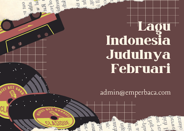 lagu Indonesia judulnya Februari