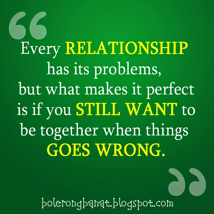 Every relationship has its problems.