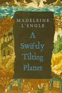A Swiftly Tilting Planet (A Wrinkle in Time Quintet)