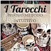 I Tarocchi Nuovo metodo intuitivo, nuovo libro di Loredana F. Monti edito da Pruriversum