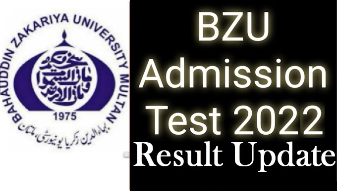 BZU MULTAN ANNOUNCED ENTRY TEST 2022 RESULTS