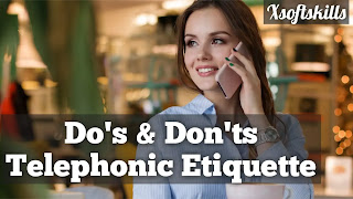 telephonic etiquette, do's & don'ts telephonic communication, effective telephonic communication, importance of telephonic etiquette