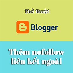 Cách tự động thêm nofollow liên kết ngoài trong Blogspot