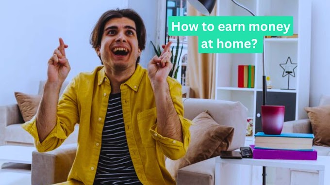 How to earn money at home and With these five ways you can earn one lakhs rupees sitting at home
