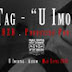 Raf Tag - U Imortal (Download Track)