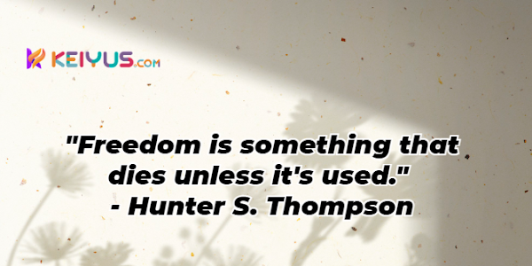 Best 20 Hunter S. Thompson Quotes To Start Your Day - Keiyus.com