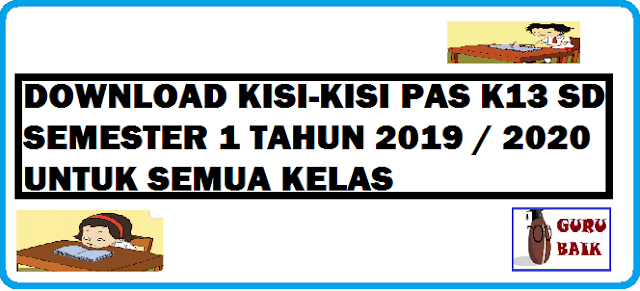 Download Kisi-Kisi PAS K13 SD Semester 1 Tahun 2019/2020