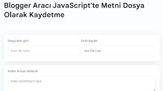 Blogger Aracı JavaScript'te Metni Dosya Olarak Kaydetme