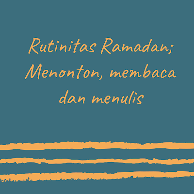 Rutinitas Selama Ramadan