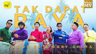 Lirik Lagu Tak Dapat Raya - Floor 88 feat. Baby Shima