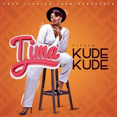 Tima – kude kude ( 2019 ) [DOWNLOAD MP3]