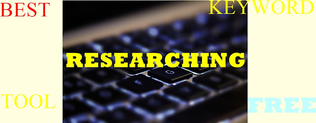 best free keyword researching tool, best research tool , 5 best keyword research tool , best keyword research tool in 2019-20 , best keyword research tool in free in hindi 
