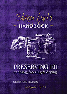 Preserving 101: Canning, Freezing & Drying (Volume)