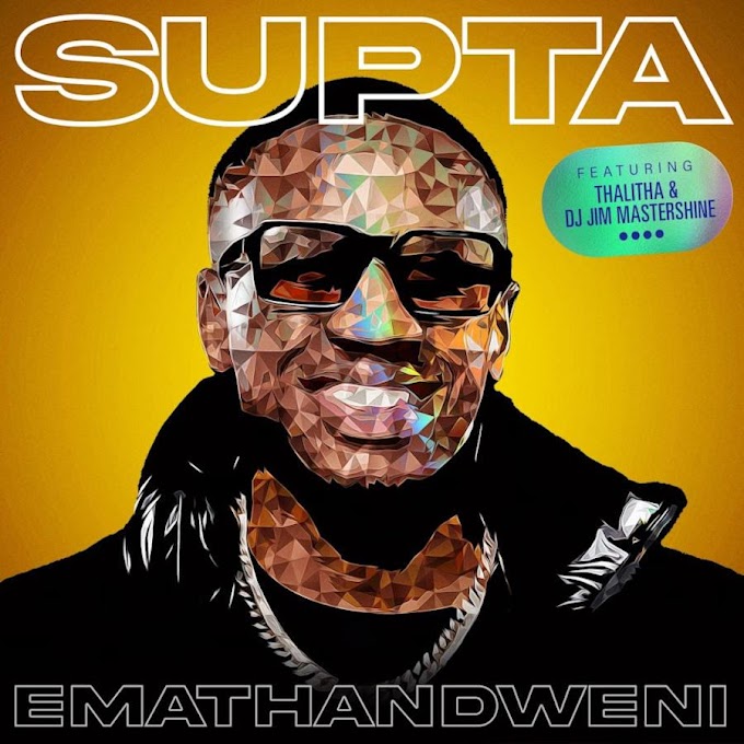 SUPTA - Emathandweni (feat. DJ Jim MasterShine & Thalitha)