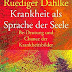 Bewertung anzeigen Krankheit als Sprache der Seele. Be-Deutung und Chance der Krankheitsbilder PDF