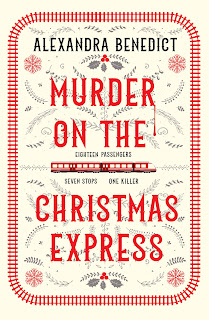 Cover for book "Murder on the Christmas Express" by Alexandra Benedict. A cream background with a red railway track running around the edges of the cover. In the centre, two train carriages with the words"Eighteen passengers" above them and "Seven stops... one killer" below. The rest of the page has various motifs - snowflakes, holly leaves and berries.