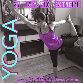 Yoga, 21 Day Fix Extreme Week 1 Update and Review Plus New 21 Day Fix Extreme Meal Plan, www.HealthyFitFocused.com 
