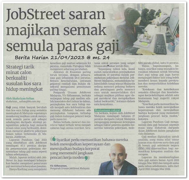 JobStreet saran majikan semak semula paras gaji ; Strategi tarik minat calon berkualiti susulan kos sara hidup meningkat - Keratan akhbar Berita Harian 21 September 2023