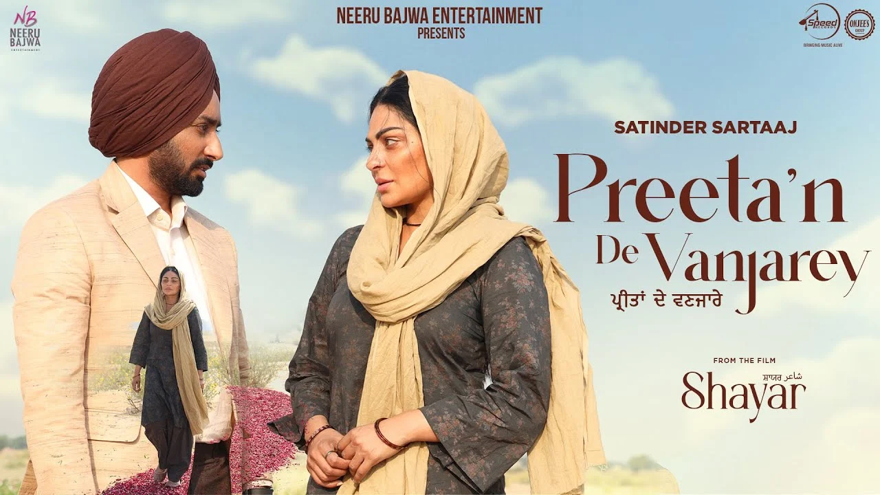 Preeta'n De Vanjarey Lyrics - Satinder Sartaaj ft Neeru Bajwa